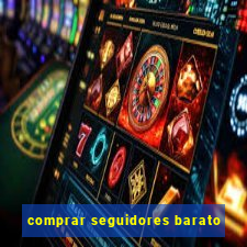 comprar seguidores barato